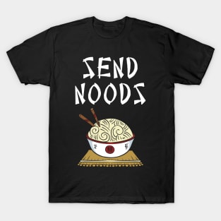 Send Noods T-Shirt